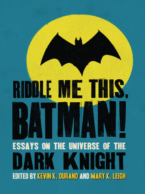 Title details for Riddle Me This, Batman! by Kevin K. Durand - Available